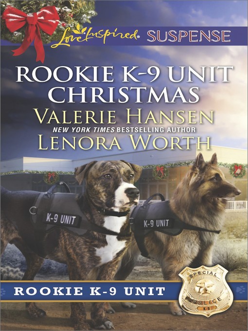 Title details for Rookie K-9 Unit Christmas by Valerie Hansen - Wait list